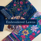 Embroidered Lawns