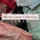 Mirror Lawn Collection